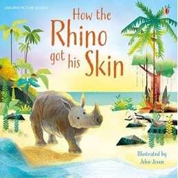 How the Rhino Got His Skin (Picture Books) by Rosie Dickins Book  Fast