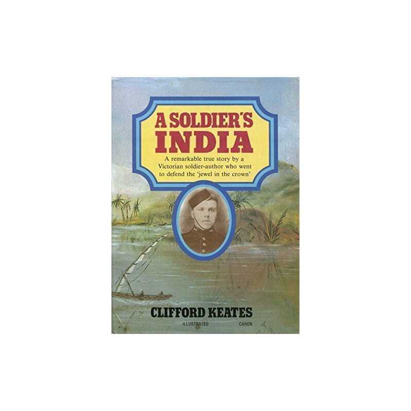 A Soldiers India, 1888-95 by Keates, Clifford Paperback Book  Fast