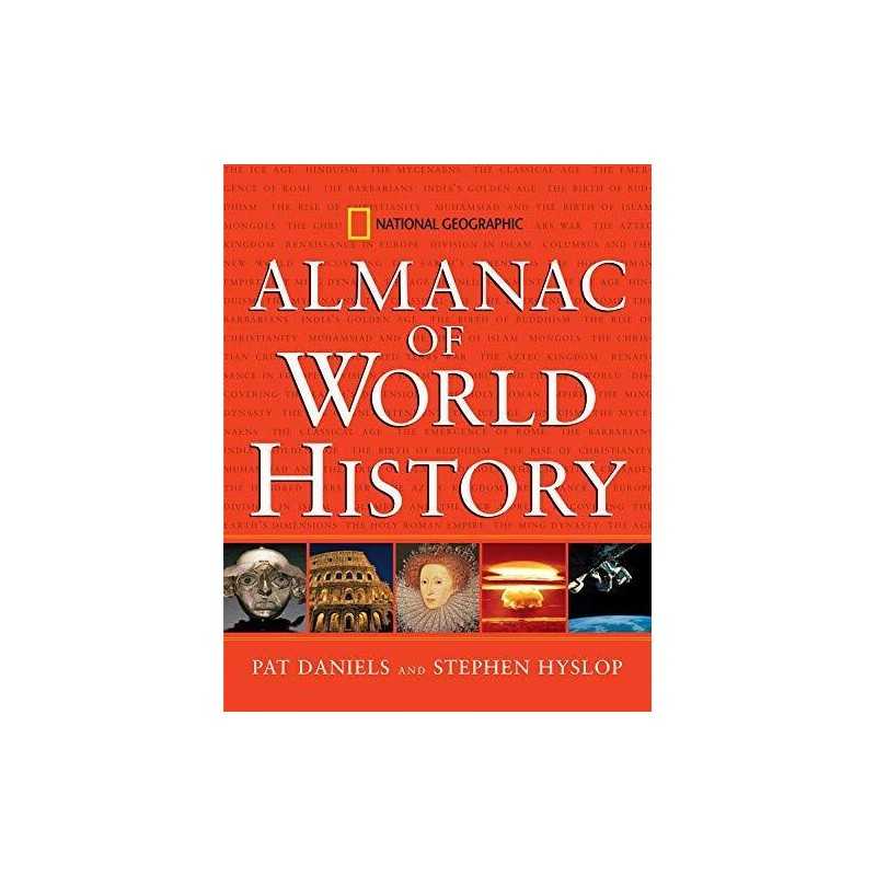 National Geographic Almanac of World History by Hyslop, Stephen G. Hardback