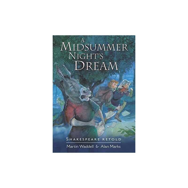 A Midsummer Nights Dream (Shakespeare Retold) by Waddell, Martin Paperback The