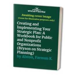Creating and Implementing Your Stra..., Alston, Farnum