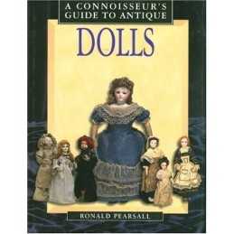 A Connoisseurs Guide to Antique Dolls (Connoiss... by Pearsall, Ronald Hardback