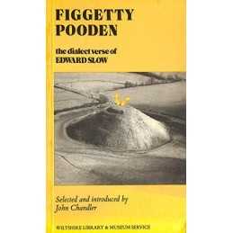 Figgetty Pooden: Dialect Verse by Slow, Edward Paperback Book  Fast