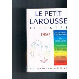 Le Petit Larousse Illustre: Edition 1997