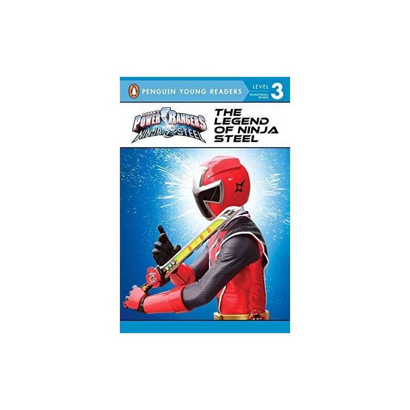The Legend of Ninja Steel (Sabans Power Rangers Ninja Steel:... by Bisantz, Max