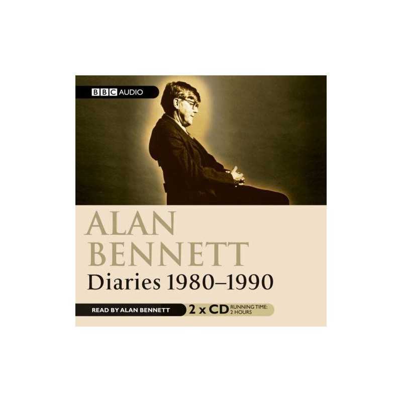 Alan Bennett: Diaries 1980 - 1990, Bennett, Alan