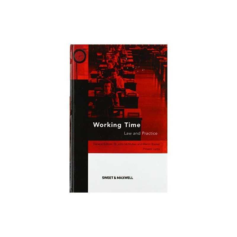 Working Time: A Practical Guide, Curtis, Pinsent