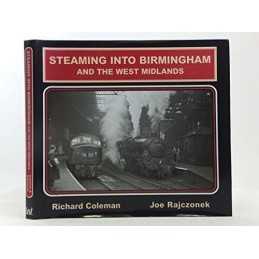 Steaming into Birmingham and the We..., Rajczonek, Jose