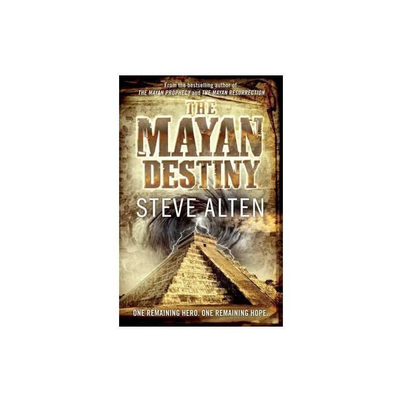 The Mayan Destiny: Book Three of The Mayan Trilogy by Alten, Steve Book The