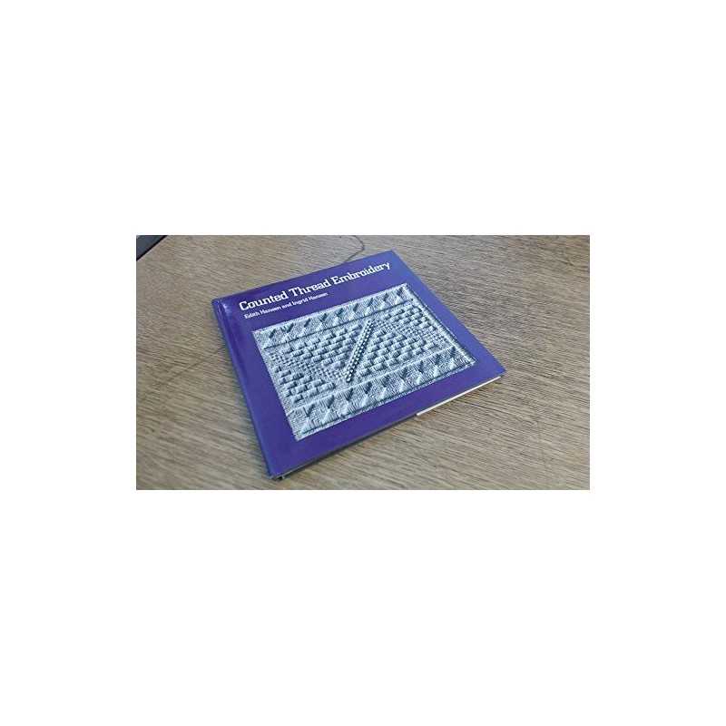 Counted Thread Embroidery by Hansen, Ingrid Hardback Book