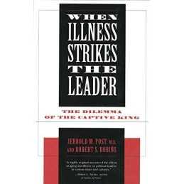 When Illness Strikes the Leader: Th..., , Jerrold M