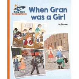 Reading Planet - When Gran was a Girl - Orange: Galaxy (Risi... by Daynes, Katie