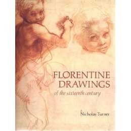 Florentine Drawings of the Sixteenth Century by Turner, Nicholas Paperback Book