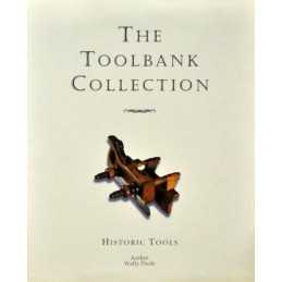 The Toolbank Collection: Historic Tools by Warwick Knowles Hardback Book The