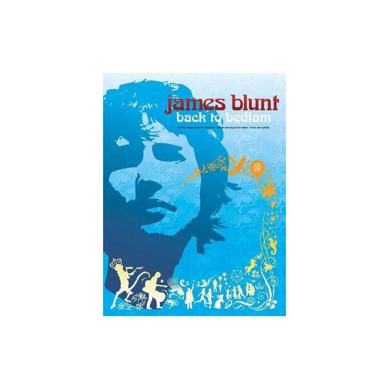 Back to Bedlam (Piano Voice and Guitar): Piano/Vocal... by James Blunt Paperback