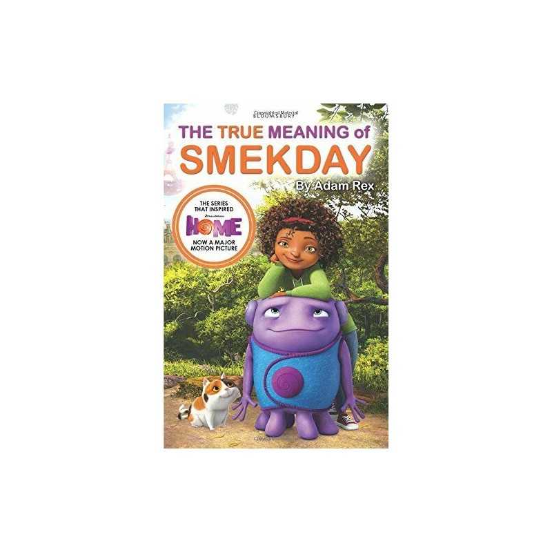The True Meaning of Smekday - Film Tie-in to HOME, the Major Ani... by Rex, Adam