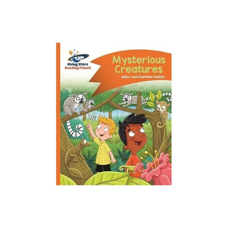 Reading Planet - Mysterious Creatures - Orange: Comet ... by Guillain, Charlotte