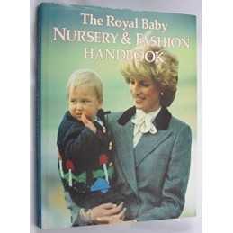 The Royal Baby Nursery and Fashion Handbook by James, Sue Hardback Book The