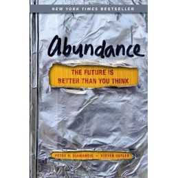 Abundance: The Future Is Better Than You Think (Exponential ... by Steven Kotler