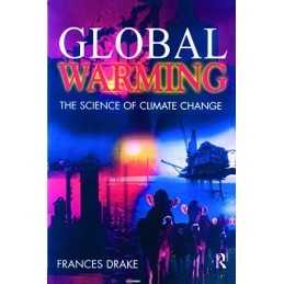 Global Warming: The Science of Climate Change (Ho... by Drake, Frances Paperback