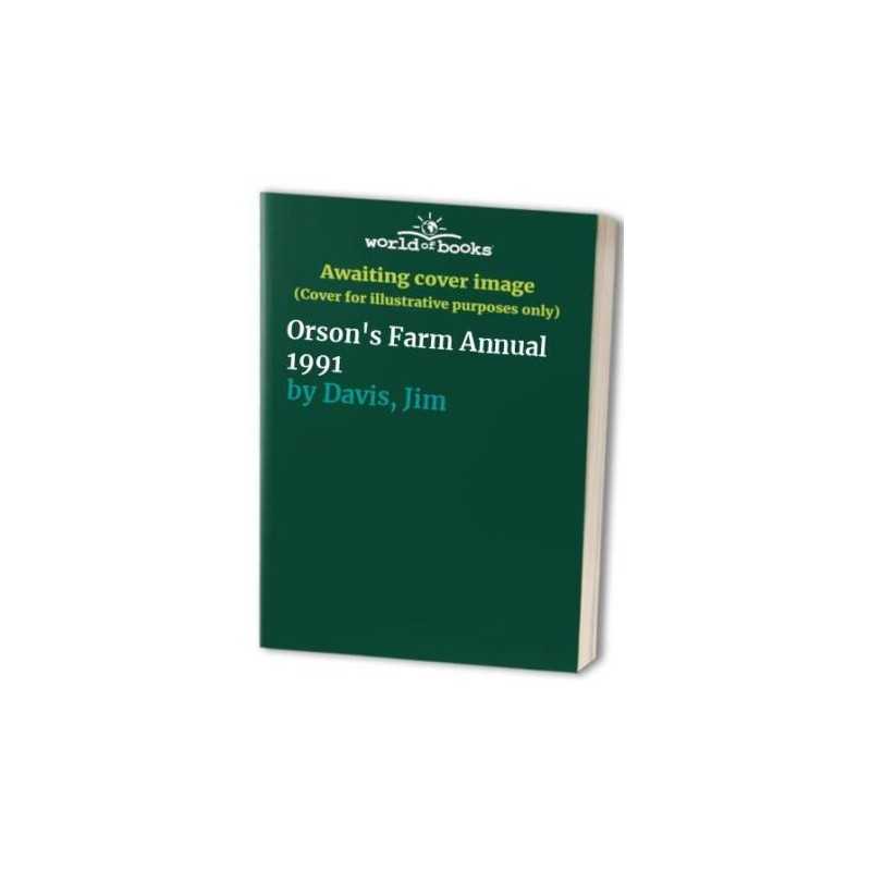 Orsons Farm Annual 1991 by Davis, Jim Hardback Book