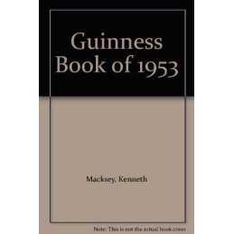 Guinness Book of 1953, Macksey, Kenneth