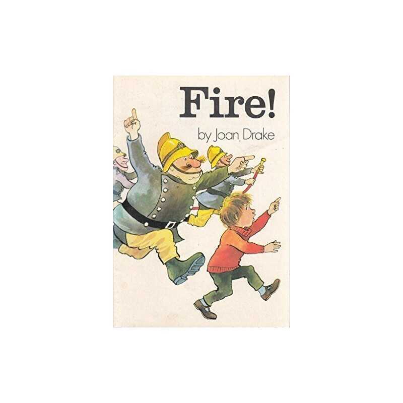 Fire! (Humpty Dumpty Club) by Joan Drake Book