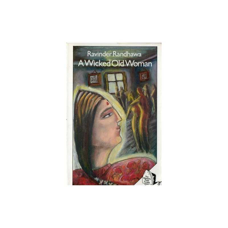 A Wicked Old Woman by Randhawa, Ravinder Paperback Book