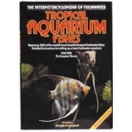 Interpet Encyclopedia of Freshwater Tropical Aquarium ... by Dick Mills Hardback