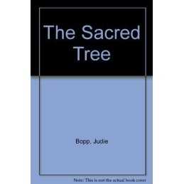 The Sacred Tree by Bopp, Judie Paperback Book