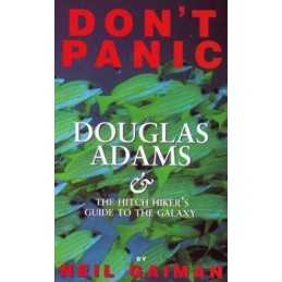 Dont Panic: Douglas Adams and the Hitch-hikers G... by Gaiman, Neil Paperback