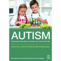 Autism: Exploring the Benefits of a ..., Whiteley, Paul