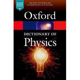 A Dictionary of Physics 7/e (Oxford Quick Reference) Book