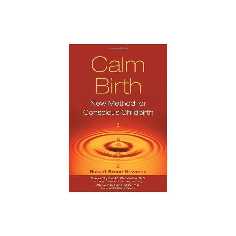 Calm Birth: Childbirth Method for t..., Robert Bruce Ne