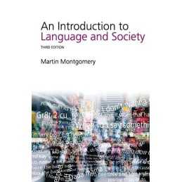 An Introduction to Language and Society (Stud... by Montgomery, Martin Paperback