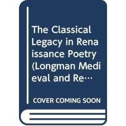 The Classical Legacy in Renaissance Poetry (Longm... by Sowerby, Robin Paperback