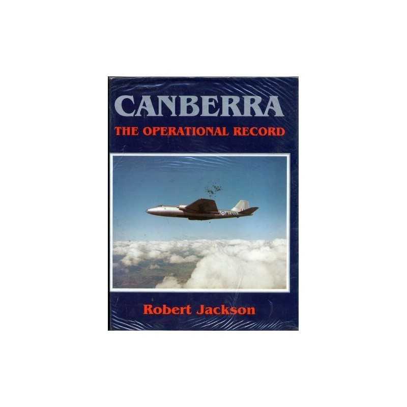 Canberra: The Operational Record by Jackson, Robert Hardback Book  Fast