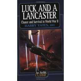 Luck & Lancaster: Chance and Survival in World War ... by Yates, Harry Paperback