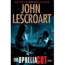 The Ophelia Cut (Dismas Hardy (Hardcover)) by Lescroart, John Book