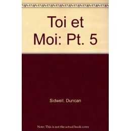 Toi et Moi: Pt. 5, Sidwell, Duncan