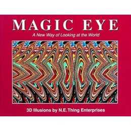 Magic Eye: A New Way of Looking at the World... by N.E. Thing Enterpris Hardback