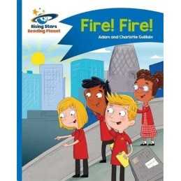 Reading Planet - Fire! Fire! - Blue: Comet Street Kids... by Guillain, Charlotte