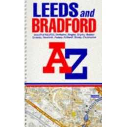 A. to Z. Leeds and Bradford Street Atlas... by Geographers A-Z Map Spiral bound