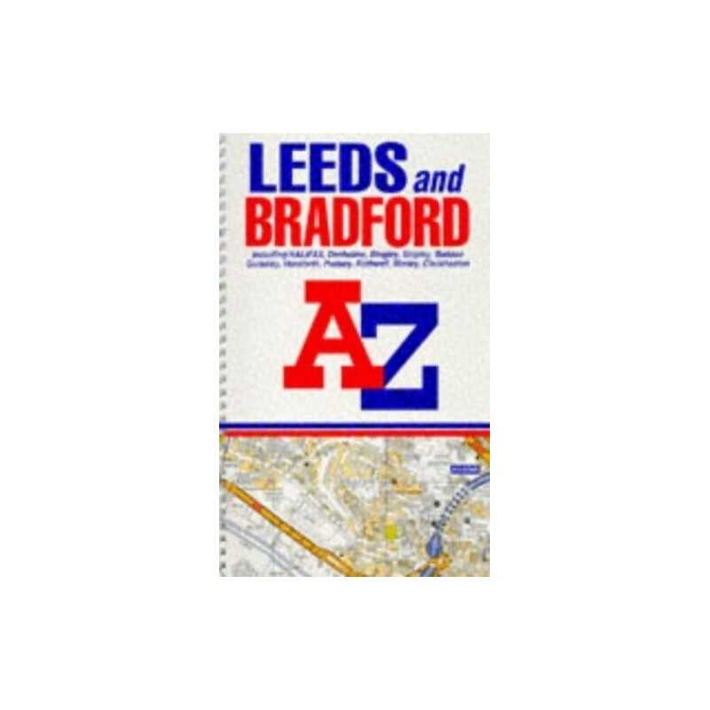 A. to Z. Leeds and Bradford Street Atlas... by Geographers A-Z Map Spiral bound