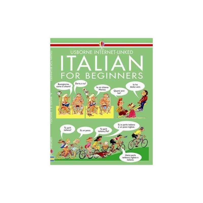 Italian for Beginners: Internet Linked (Usborne Lang... by Shackell, J Paperback