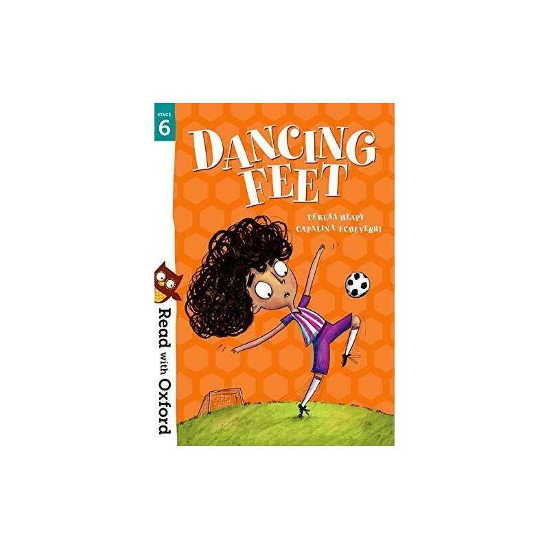 Read with Oxford: Stage 6: Dancing Feet by Heapy, Teresa Book  Fast