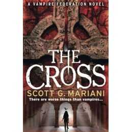 The Cross (Vampire Federation 2) by Mariani, Scott G. Book