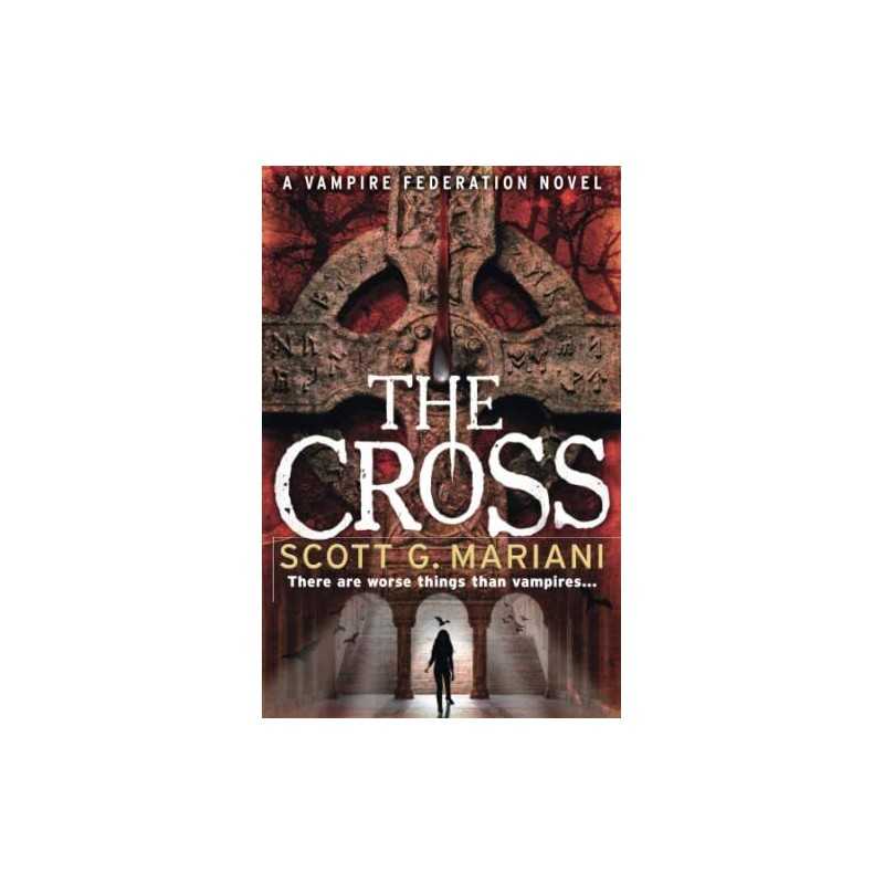 The Cross (Vampire Federation 2) by Mariani, Scott G. Book