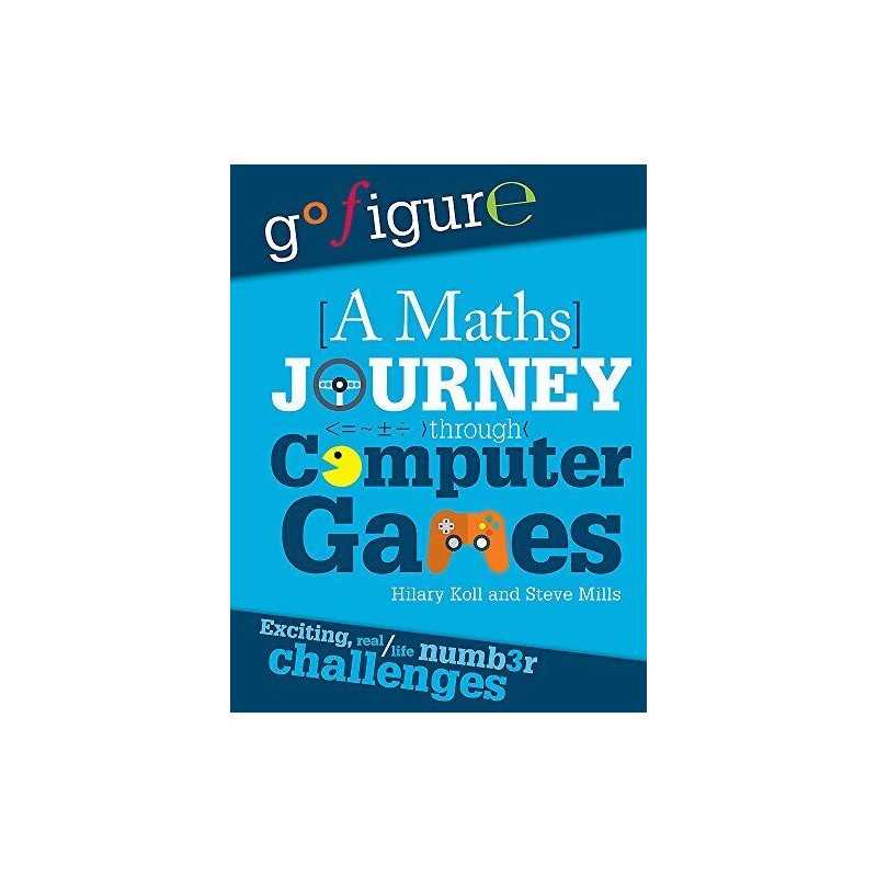 A Maths Journey Through Computer Games, Mills, Steve