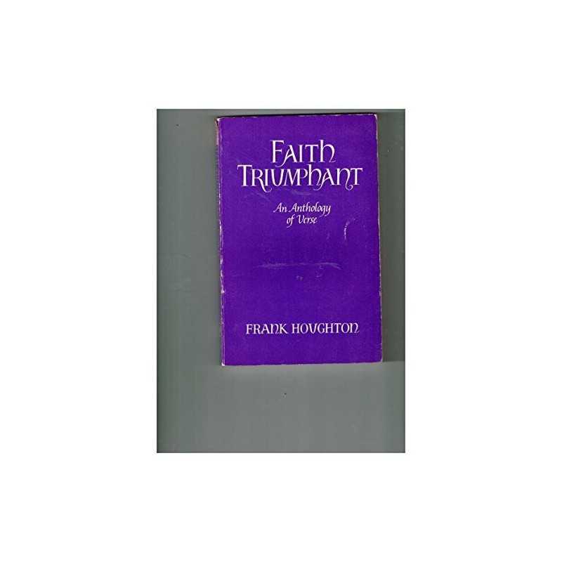 Faith Triumphant by Houghton, Frank Paperback Book